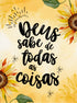 Azulejo Decorativo - Deus sabe de todas as coisas