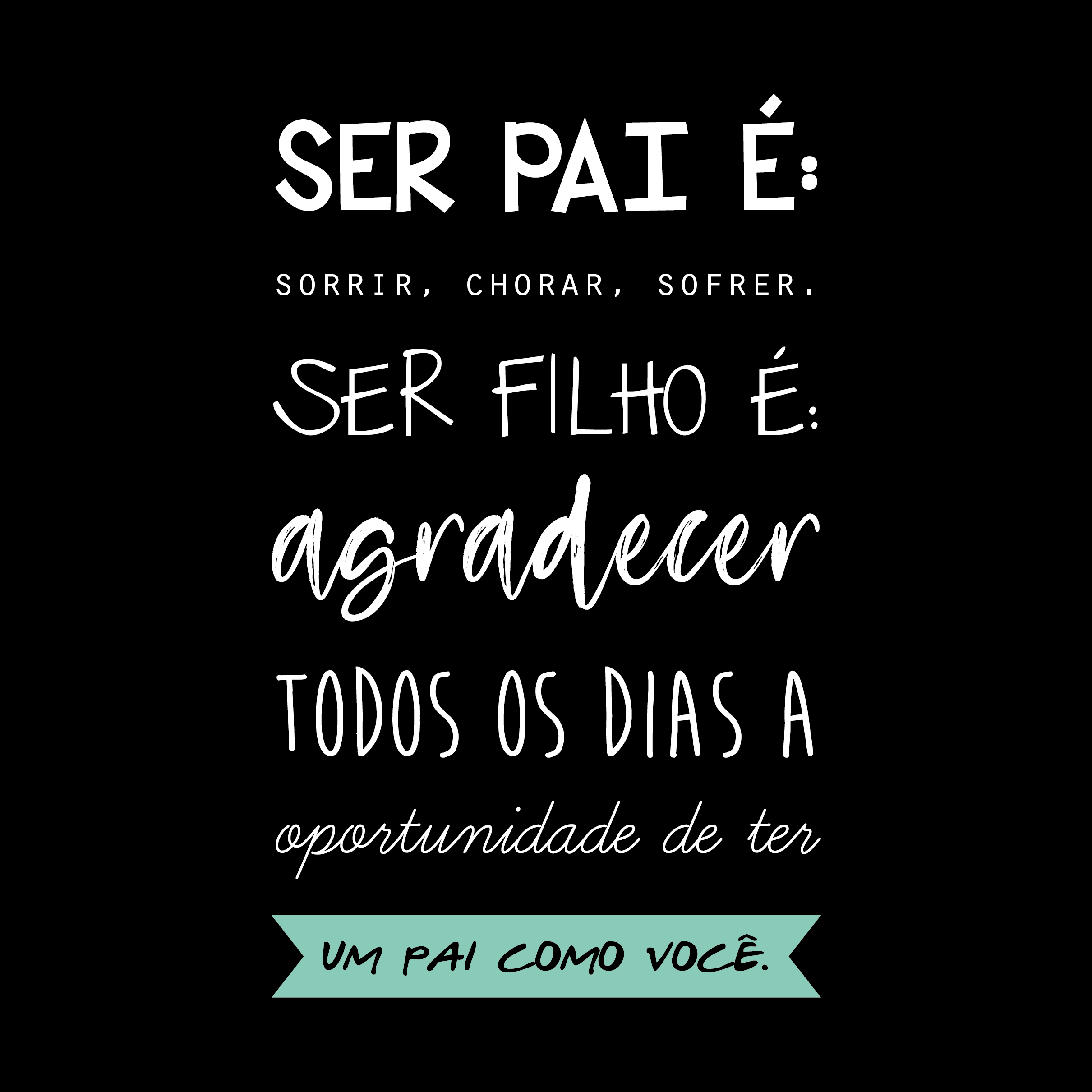 Azulejo Decorativo - Ser pai é