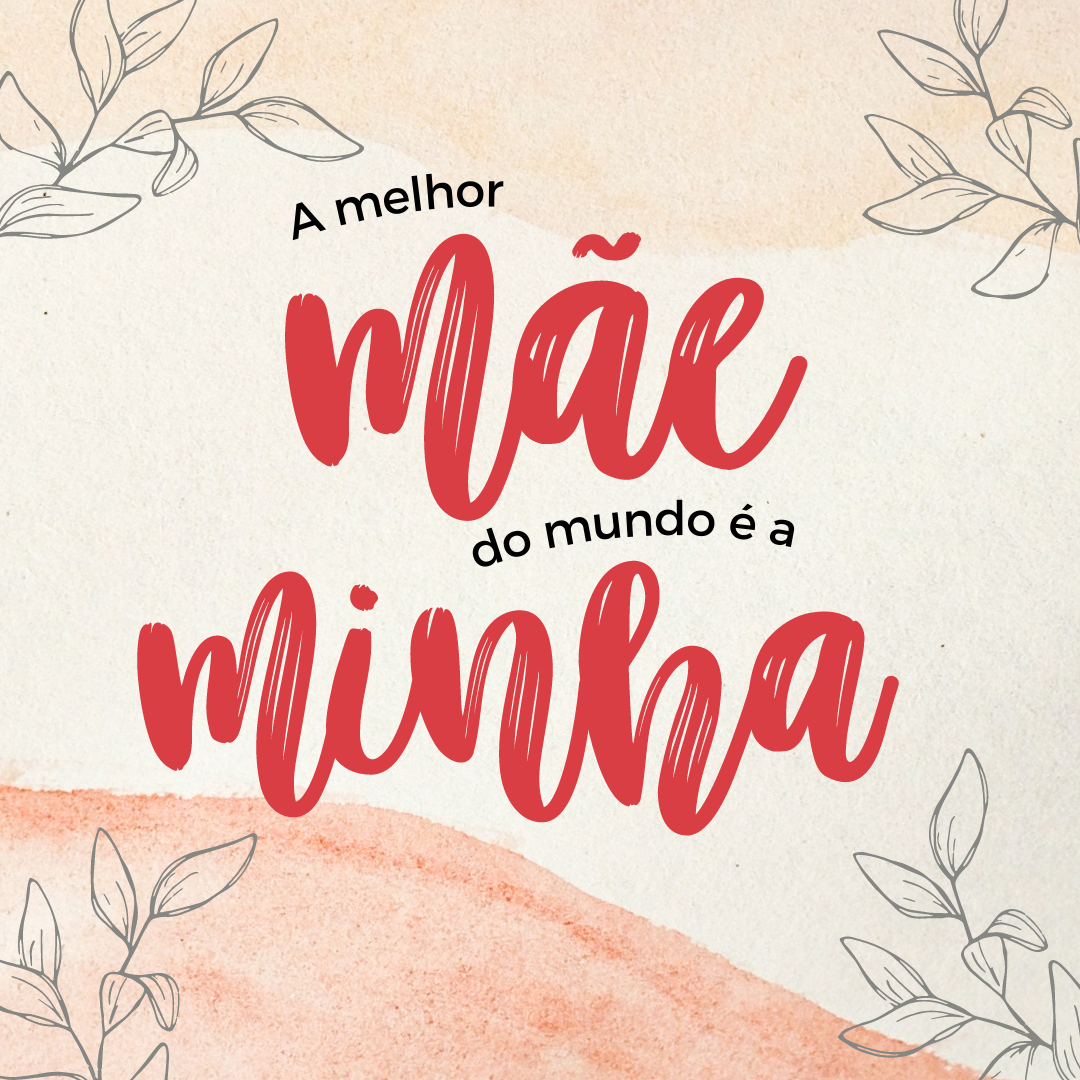 Azulejo Decorativo - A melhor Mãe do mundo é a minha