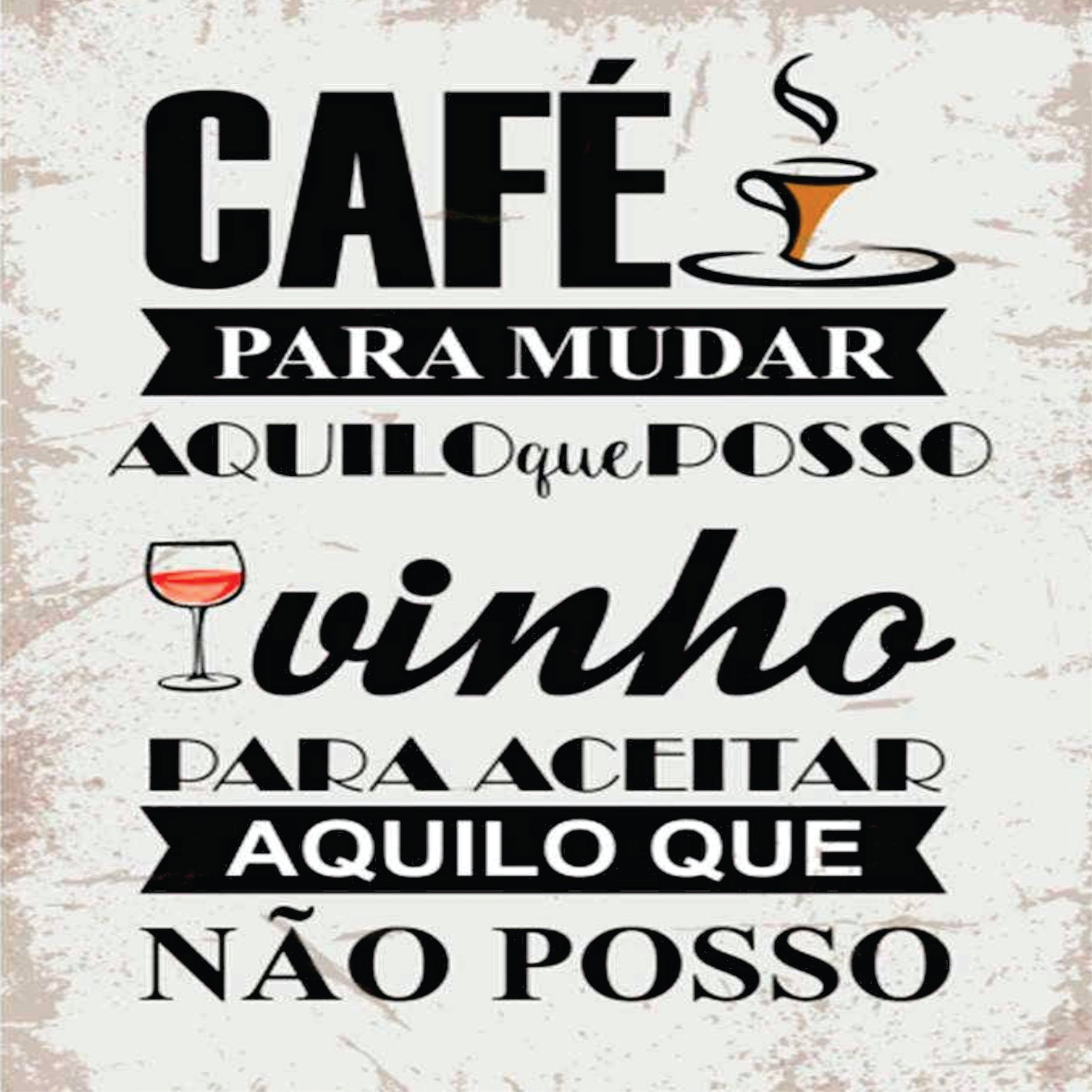 Azulejo Decorativo - Café para mudar aquilo que posso